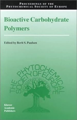 Seller image for Bioactive Carbohydrate Polymers (Proceedings of the Phytochemical Society of Europe) [Hardcover ] for sale by booksXpress