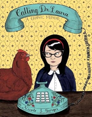 Immagine del venditore per Calling Dr. Laura: A Graphic Memoir by Georges, Nicole J. [Paperback ] venduto da booksXpress