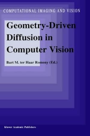 Immagine del venditore per Geometry-Driven Diffusion in Computer Vision (Computational Imaging and Vision) [Hardcover ] venduto da booksXpress