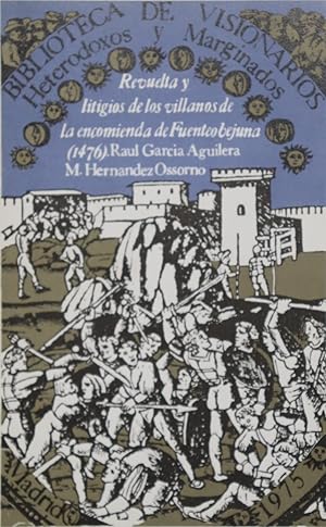 Seller image for Revuelta y litigios de los villanos de la encomienda de Fuenteobejuna (1476) for sale by Librera Alonso Quijano