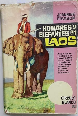 Seller image for Hombres y elefantes en Laos for sale by Librera Alonso Quijano