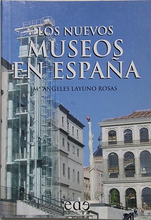 Imagen del vendedor de Los nuevos museos de Espaa a la venta por Librera Alonso Quijano