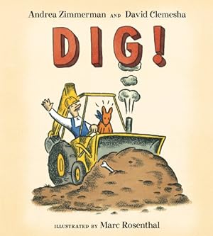 Imagen del vendedor de Dig! by Zimmerman, Andrea, Clemesha, David [Board book ] a la venta por booksXpress