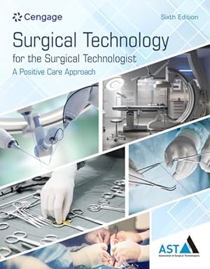 Image du vendeur pour Surgical Technology for the Surgical Technologist : A Positive Care Approach mis en vente par GreatBookPricesUK