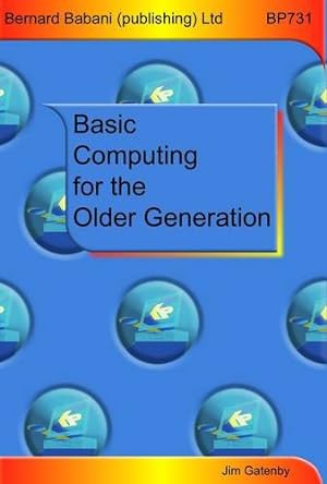 Seller image for Basic Computing for the Older Generation by Gatenby, James [Paperback ] for sale by booksXpress