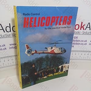 Seller image for Radio Control Helicopters for the Practical Model Flyer for sale by BookAddiction (ibooknet member)