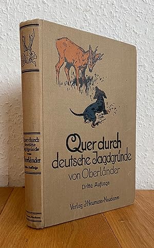 Seller image for Quer durch deutsche Jagdgrnde. Aus der Mappe eines philosophierenden Jgers. for sale by Antiquariat Hartmann