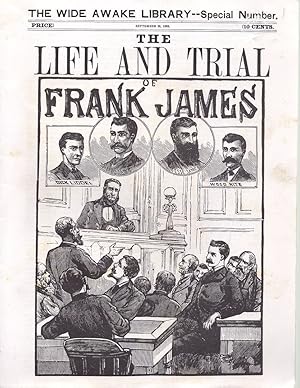 The Wide Awake Library - Special Number: The Life and Trial of Frank James (Facsimile)