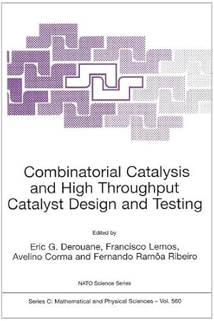 Imagen del vendedor de Combinatorial Catalysis and High Throughput Catalyst Design and Testing (Nato Science Series C:) [Hardcover ] a la venta por booksXpress