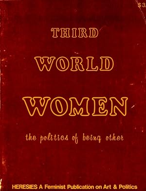 Heresies, 8: Third World Women: The Politics of Being Other