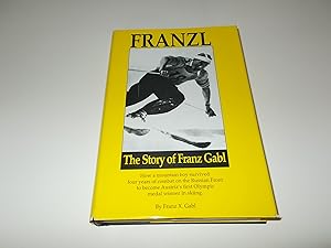 Seller image for Franzl: The Story of Franz Gabl for sale by Paradise Found Books