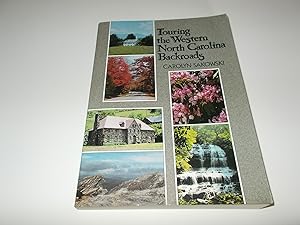 Seller image for Touring the Western North Carolina Backroads (Touring the Backroads) for sale by Paradise Found Books