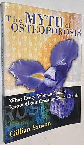 Bild des Verkufers fr The Myth of Osteoporosis zum Verkauf von Once Upon A Time