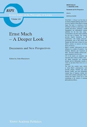 Seller image for Ernst Mach â   A Deeper Look: Documents and New Perspectives (Boston Studies in the Philosophy and History of Science) [Hardcover ] for sale by booksXpress