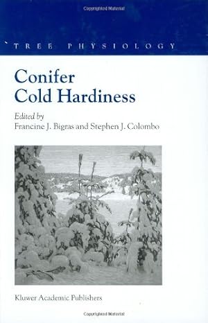 Seller image for Conifer Cold Hardiness (Tree Physiology (1)) [Hardcover ] for sale by booksXpress