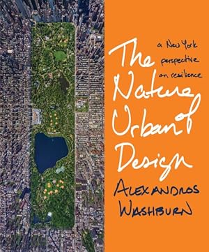 Imagen del vendedor de Nature of Urban Design : A New York Perspective on Resilience a la venta por GreatBookPrices