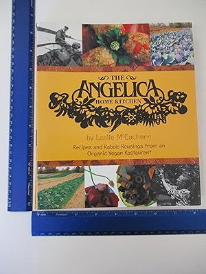 Imagen del vendedor de The Angelica Home Kitchen: Recipes and Rabble Rousings from an Organic Vegan Restaurant a la venta por Coas Books