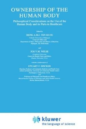 Seller image for Ownership of the Human Body: Philosophical Considerations on the Use of the Human Body and its Parts in Healthcare (Philosophy and Medicine) [Hardcover ] for sale by booksXpress