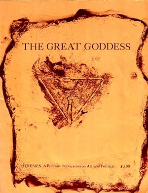 Heresies, 5: The Great Goddess