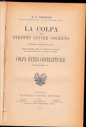 Imagen del vendedor de La colpa nel diritto civile odierno. Colpa extra-contrattuale. Volume I^. a la venta por librisaggi