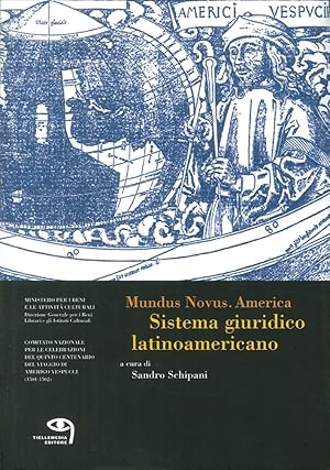 Bild des Verkufers fr Mundus novus. America. Sistema giuridico latinoamericano. Bilingue Italiano e Spagnolo. zum Verkauf von librisaggi