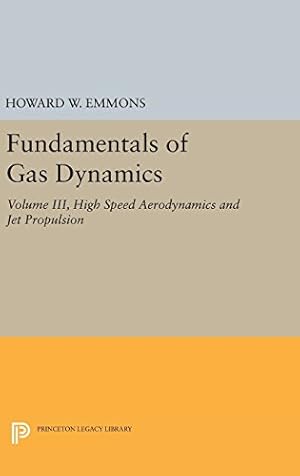 Bild des Verkufers fr Fundamentals of Gas Dynamics (Princeton Legacy Library) by Emmons, Howard W. [Hardcover ] zum Verkauf von booksXpress