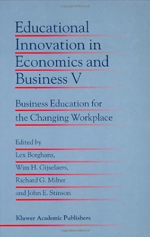 Seller image for Educational Innovation in Economics and Business V: Business Education for the Changing Workplace [Hardcover ] for sale by booksXpress