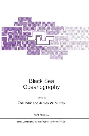 Imagen del vendedor de Black Sea Oceanography (Nato Science Series C:) [Hardcover ] a la venta por booksXpress