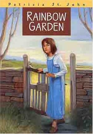 Image du vendeur pour Rainbow Garden (Patricia St John Series) by Patricia St. John, Gary Rees, Mary Mills [Paperback ] mis en vente par booksXpress