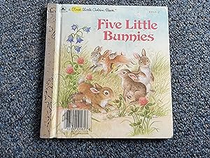 Five Little Bunnies (First Little Golden Book Series)