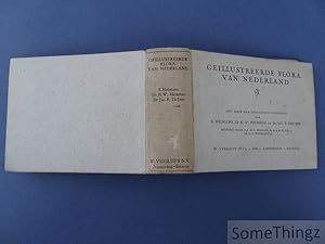 Seller image for Gellustreerde Flora van Nederland. Handleiding voor het bepalen van den naam der in Nederland in 't wild groeiende en verbouwde gewassen en van een groot aantal sierplanten. Met meer dan zesduizend figuurtjes. for sale by SomeThingz. Books etcetera.