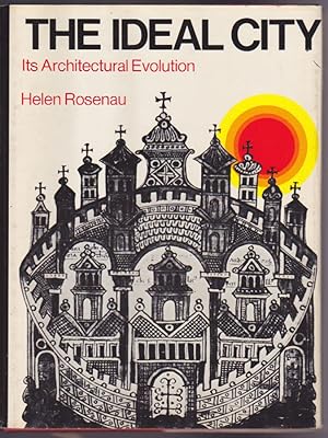 Seller image for The Ideal City, Its Architectural Evolution for sale by Heights Catalogues, Books, Comics