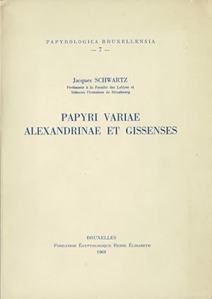 Papyri variae Alexandrinae et Gissenses