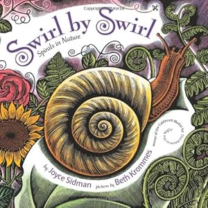 Imagen del vendedor de Swirl by Swirl: Spirals in Nature by Sidman, Joyce [Hardcover ] a la venta por booksXpress