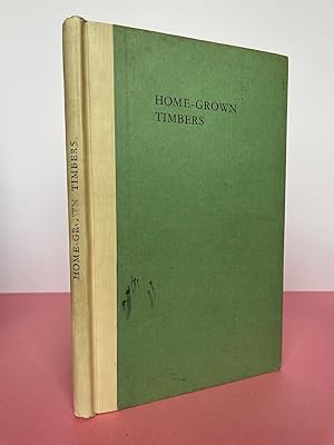 A HANDBOOK OF HOME-GROWN TIMBERS [Department of Scientific and Industrial Research - Forest Produ...