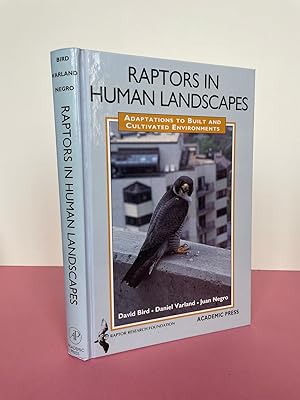 Seller image for RAPTORS IN HUMAN LANDSCAPES Adaptations to built and cultivated enviroments for sale by LOE BOOKS