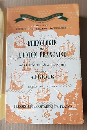 Bild des Verkufers fr Ethnologie De L'union Franaise Tome 1 Afrique zum Verkauf von Librairie du Monde Entier