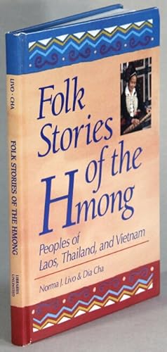 Bild des Verkufers fr Folk stories of the Hmong: peoples of Laos, Thailand, and Vietnam zum Verkauf von Rulon-Miller Books (ABAA / ILAB)