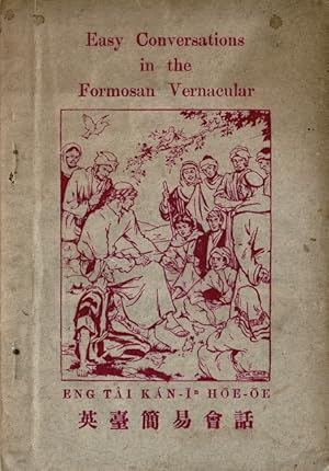 Bild des Verkufers fr Easy conversations in the Formosan vernacular zum Verkauf von Rulon-Miller Books (ABAA / ILAB)