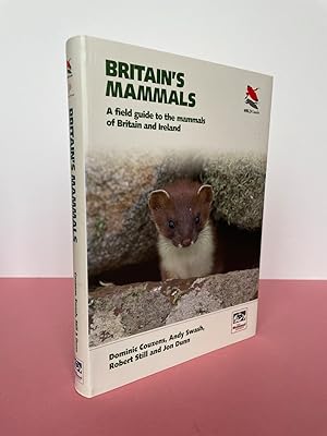 Seller image for BRITAIN'S MAMMALS A Field Guide to the mammals of Britain and Ireland [WILDGuides - The Mammal Society] for sale by LOE BOOKS