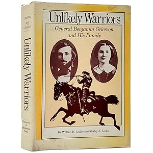 Immagine del venditore per Unlikely Warriors: General Benjamin Grierson and His Family venduto da Memento Mori Fine and Rare Books