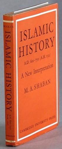 Imagen del vendedor de Islamic history A.D. 600-750 (A.H. 132). A new interpretation a la venta por Rulon-Miller Books (ABAA / ILAB)