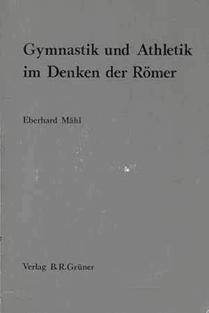 Gymnastik und Athletik im Denken der Römer