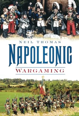 Immagine del venditore per Napoleonic Wargaming by Thomas [Paperback ] venduto da booksXpress