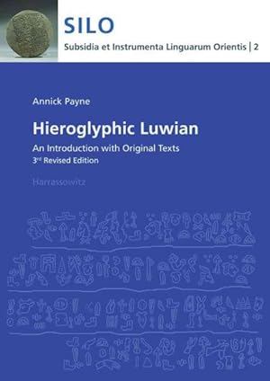Image du vendeur pour Hieroglyphic Luwian : An Introduction With Original Texts mis en vente par GreatBookPricesUK