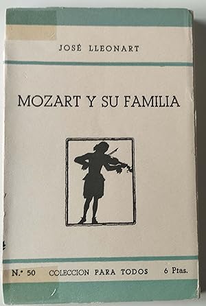 Image du vendeur pour Mozart y Su Familia mis en vente par Librera Salvalibros Express