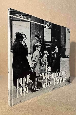 Bild des Verkufers fr La Memoire de Paris _ 1919-1939 zum Verkauf von San Francisco Book Company
