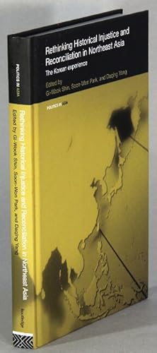 Immagine del venditore per Rethinking historical injustice and reconciliation in Northeast Asia: the Korean experience venduto da Rulon-Miller Books (ABAA / ILAB)