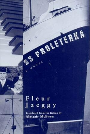 Seller image for S. S. Proleterka by Alastair McEwen, Fleur Jaeggy [Paperback ] for sale by booksXpress