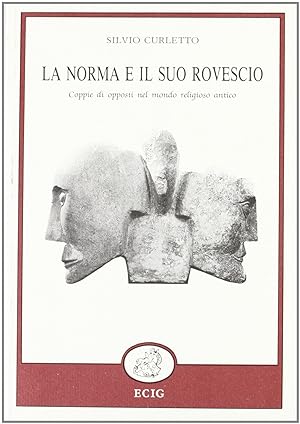 Seller image for La norma ed il suo rovescio for sale by librisaggi